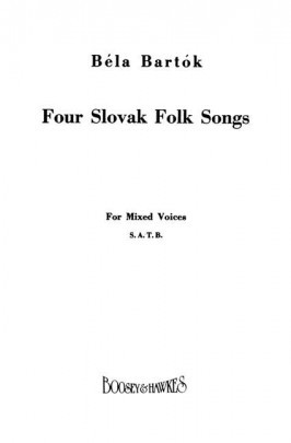 Bartok B. Four Slovak Folksongs Choeur
