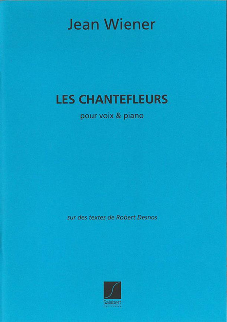Wiener J. Les Chantefleurs Chant