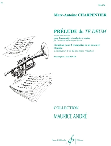 Charpentier M.a. Prélude du Te Deum 2 Trompettes et Piano