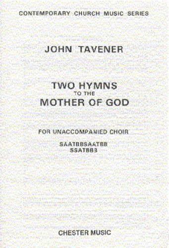 Tavener J. Two Hymns TO The  Mother OF God Choeur