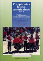 Polyphonies LATINO-AMERICAINES Vol 1 Choeur