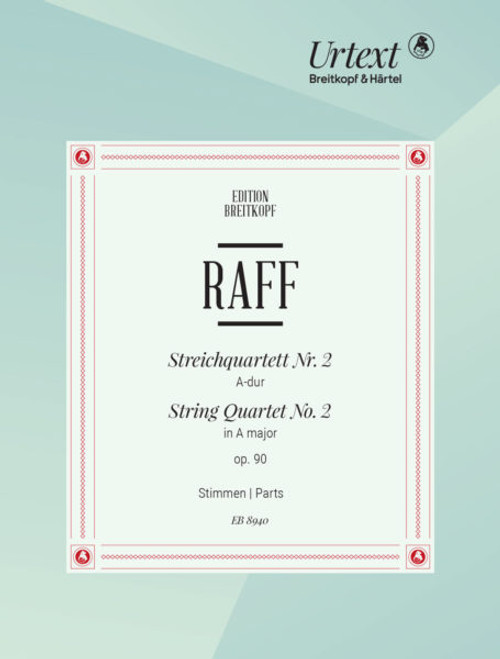 Raff J. Quatuor A Cordes N°2 OP 99