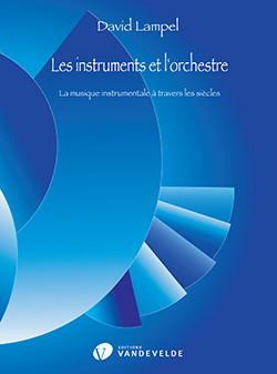 Lampel D. Les Instruments et L'orchestre