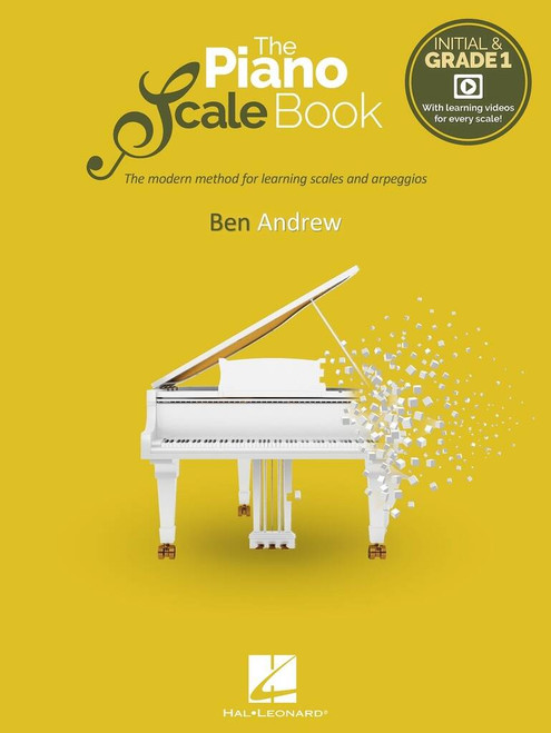 The Piano Scale Book - Initial & Grade 1 The Piano Scale Book - Initial & Grade 1