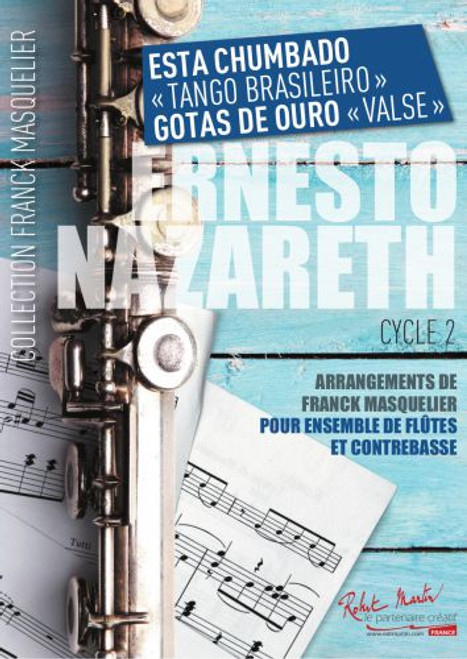 Nazareth E. Esta Chumbaro Gotas de Ouro Flutes et Contrebasse Nazareth E. Esta Chumbaro Gotas de Ouro Flutes et Contrebasse