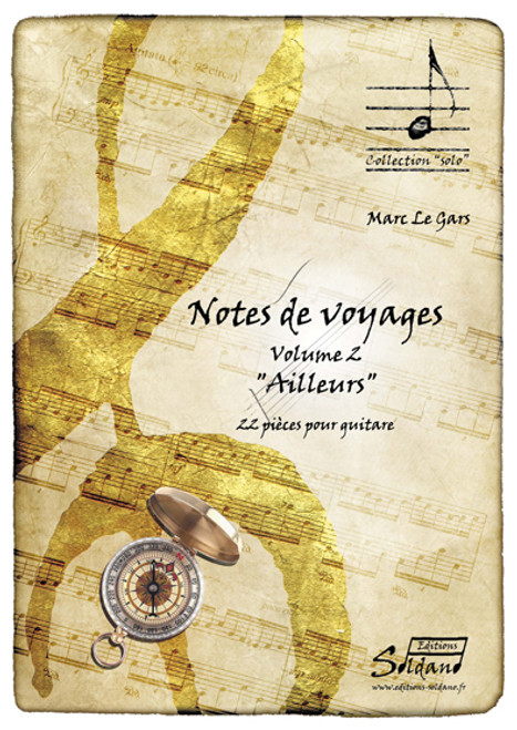 le Gars M. Notes de Voyages Vol 2 Guitare le Gars M. Notes de Voyages Vol 2 Guitare