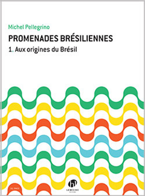 Pellegrino M. Promenades Bresiliennes Vol 1 Instrument en UT