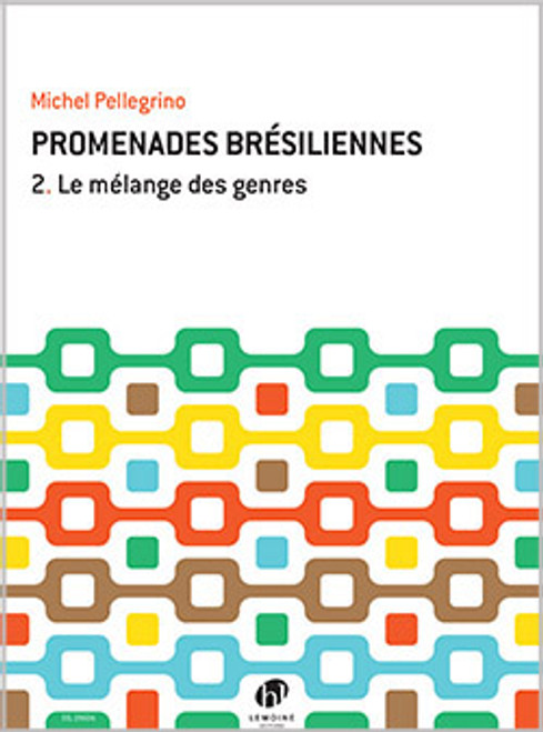 Pellegrino M. Promenades Bresiliennes Vol 2 Instrument en UT