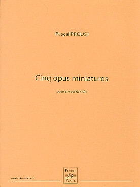 Proust P. Cinq Opus Miniatures Cor Solo