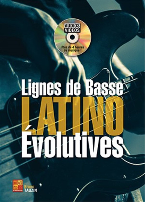 Tauzin B. Lignes de Basse Latino Evolutives Guitare Basse Tauzin B. Lignes de Basse Latino Evolutives Guitare Basse