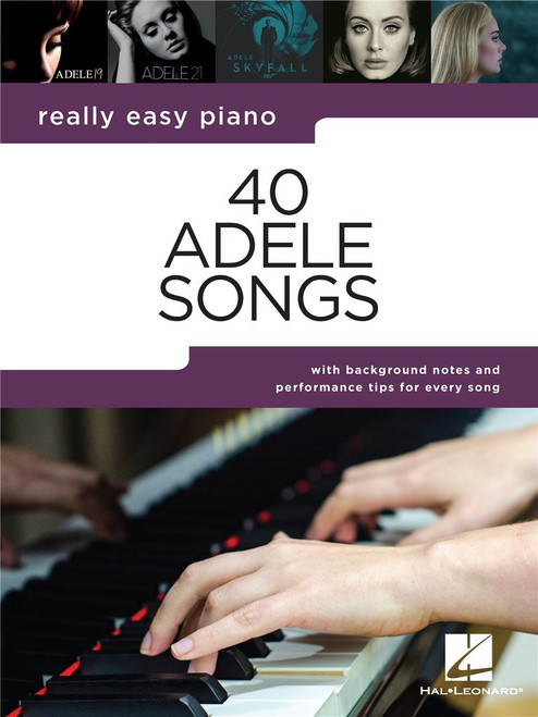 Really Easy Piano 40 Adele Songs Really Easy Piano 40 Adele Songs