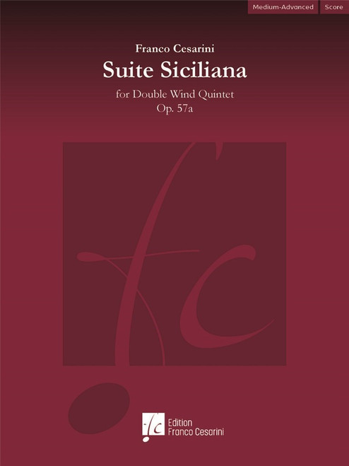Cesarini F. Suite Siciliana OP 57A For Double Wind Quintet Cesarini F. Suite Siciliana OP 57A For Double Wind Quintet