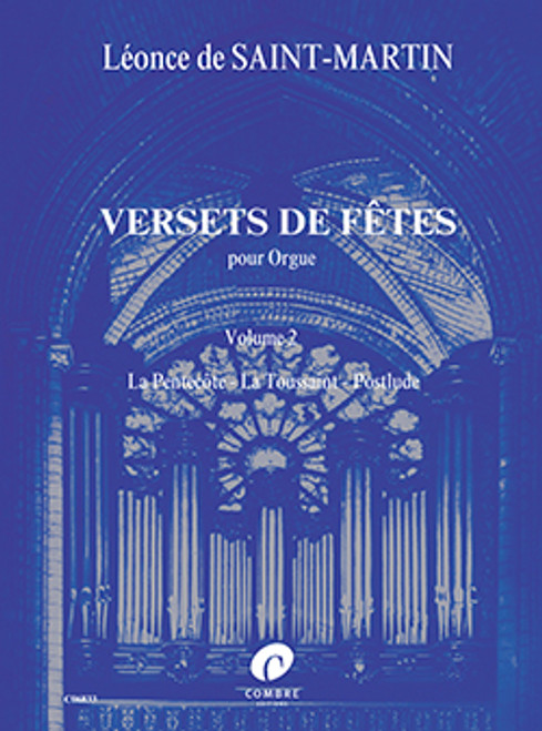 de SAINT-MARTIN L. Versets de Fetes Volume 2 Orgue de SAINT-MARTIN L. Versets de Fetes Volume 2 Orgue