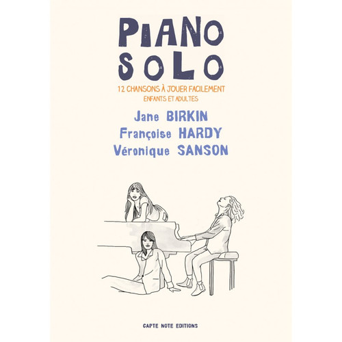 Piano Solo Special: Jane Birkin - Francoise Hardy & Veronique Sanson Piano Solo Special: Jane Birkin - Francoise Hardy & Veronique Sanson