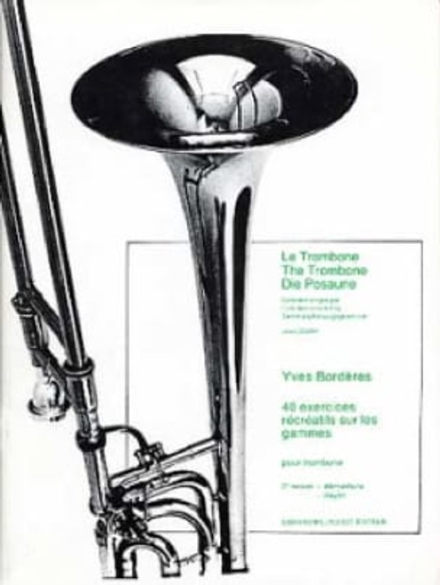 Borderes Y. 40 Exercices Recreatifs Sur Les Gammes Vol 2 Trombone