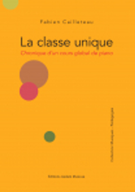 Cailleteau F. la Classe Unique