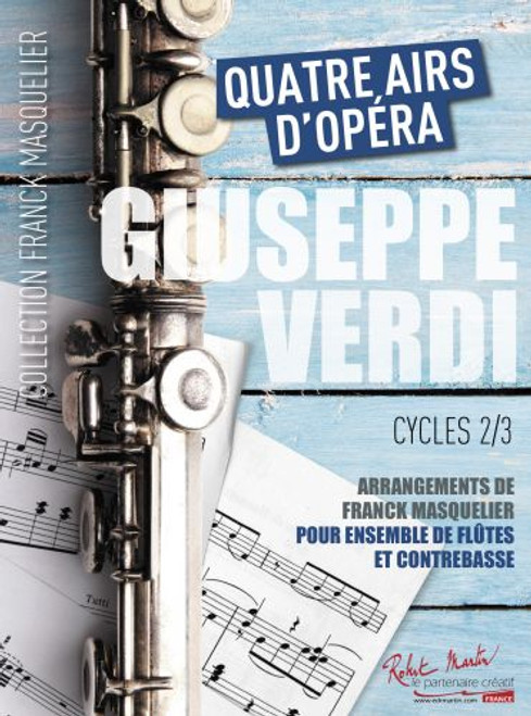 Verdi G. Quatre airs d’Opéra Ensemble de Flutes, Contrebasse et Piano