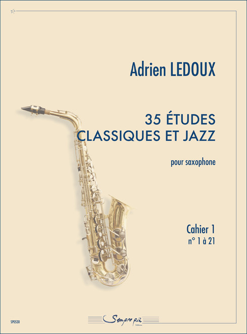 Ledoux A. Etudes Classiques Et Jazz Cahier 1 Saxo