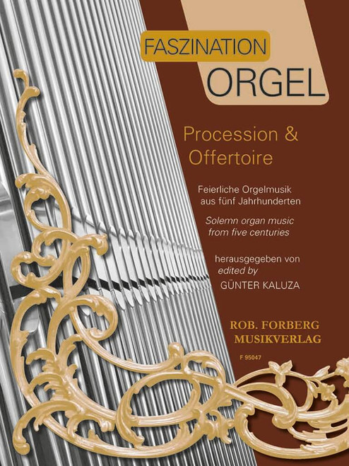 Günter Kaluza Faszination Orgel - Procession & Offertoire Orgue