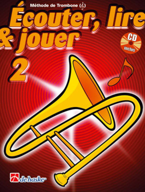 Ecouter Lire Jouer Vol 2 Trombone Clé de Sol