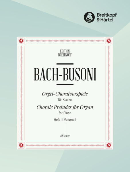 Bach J.s./busoni F. ORGEL-CHORALVORSPIELE Vol 1 Piano