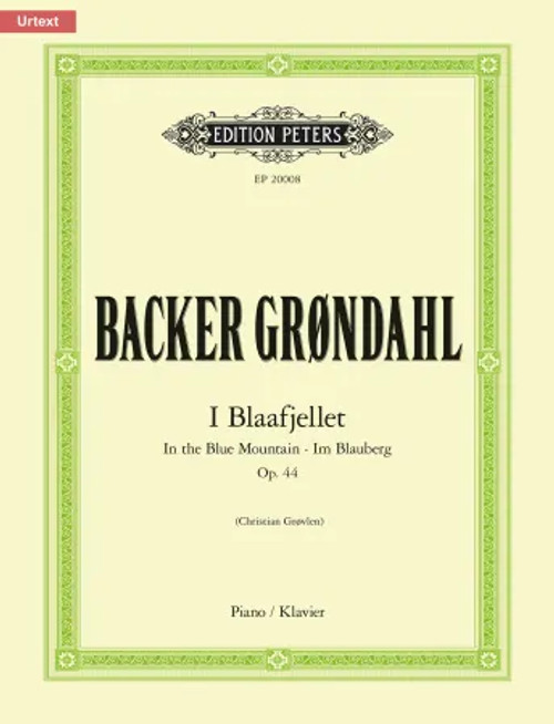 Backer Grøndahl A. In the Blue Mountain Op. 44 Piano Solo Backer Grøndahl A. In the Blue Mountain Op. 44 Piano Solo