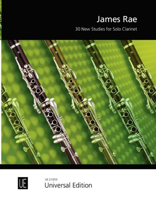 Rae J. 30 New Studies for Solo Clarinet
