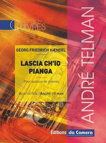 Haendel G.f. Lascia Ch'io Pianga Quatuor de Cuivres
