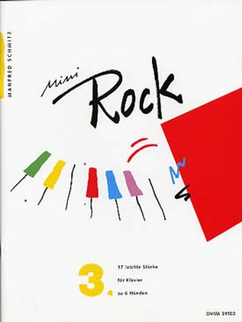 Schmitz M. Mini Rock Vol 3 Piano 6 Mains Schmitz M. Mini Rock Vol 3 Piano 6 Mains