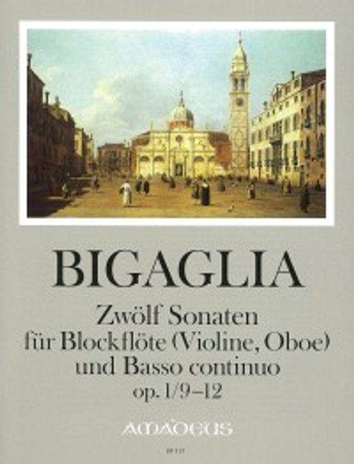 Bigaglia D. 12 Sonates OP 1 Vol 3 Flute A Bec Bigaglia D. 12 Sonates OP 1 Vol 3 Flute A Bec