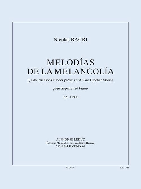 Bacri N. Melodias de la Melancolia OP 119A Voix Soprano