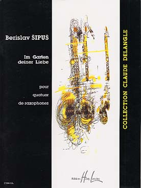 Sipus B. IM Garten Deiner Liebe Saxos
