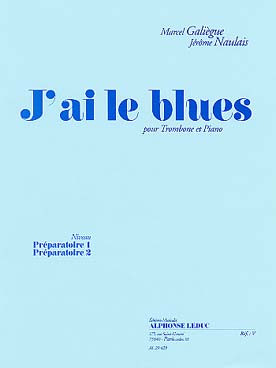 Galiegue J.m./naulais J. J'ai le Blues Trombone