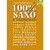 100% Saxo Vol 1 Saxophone Mib OU Sib 100% Saxo Vol 1 Saxophone Mib OU Sib