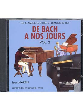 CD Jean MARTIN les classiques d'hier er d'aujourd'hui DE BACH A NOS JOURS  Vol. 1A