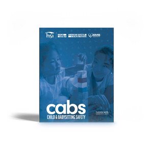 HSI Child and Babysitting Safety (CABS) Instructor Guide cover page HSI Child and Babysitting Safety (CABS) Instructor Guide cover page