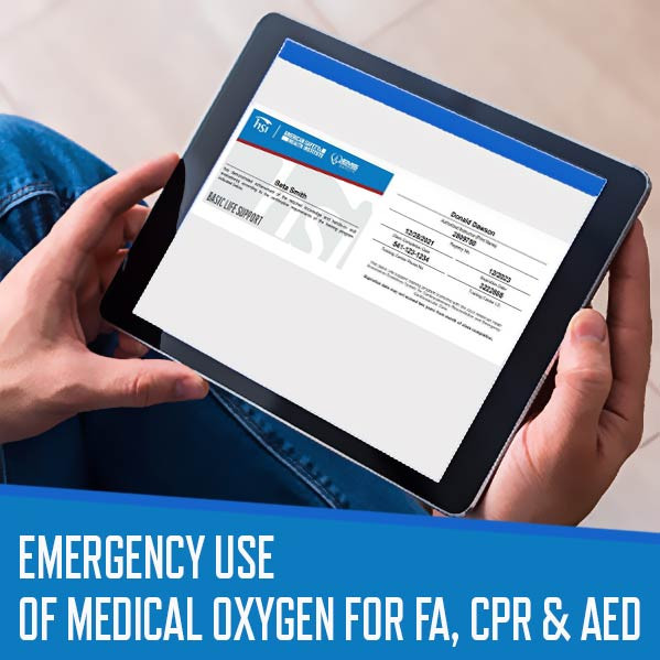 HSI Emergency Use of Medical Oxygen for First Aid | CPR | AED | Digital Certification Card G2020