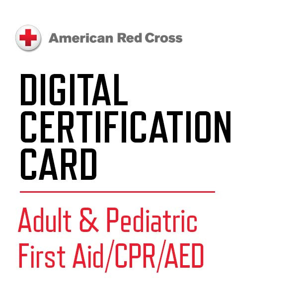 Red Cross | Digital Certification Card | Adult & Pediatric First Aid/CPR/AED