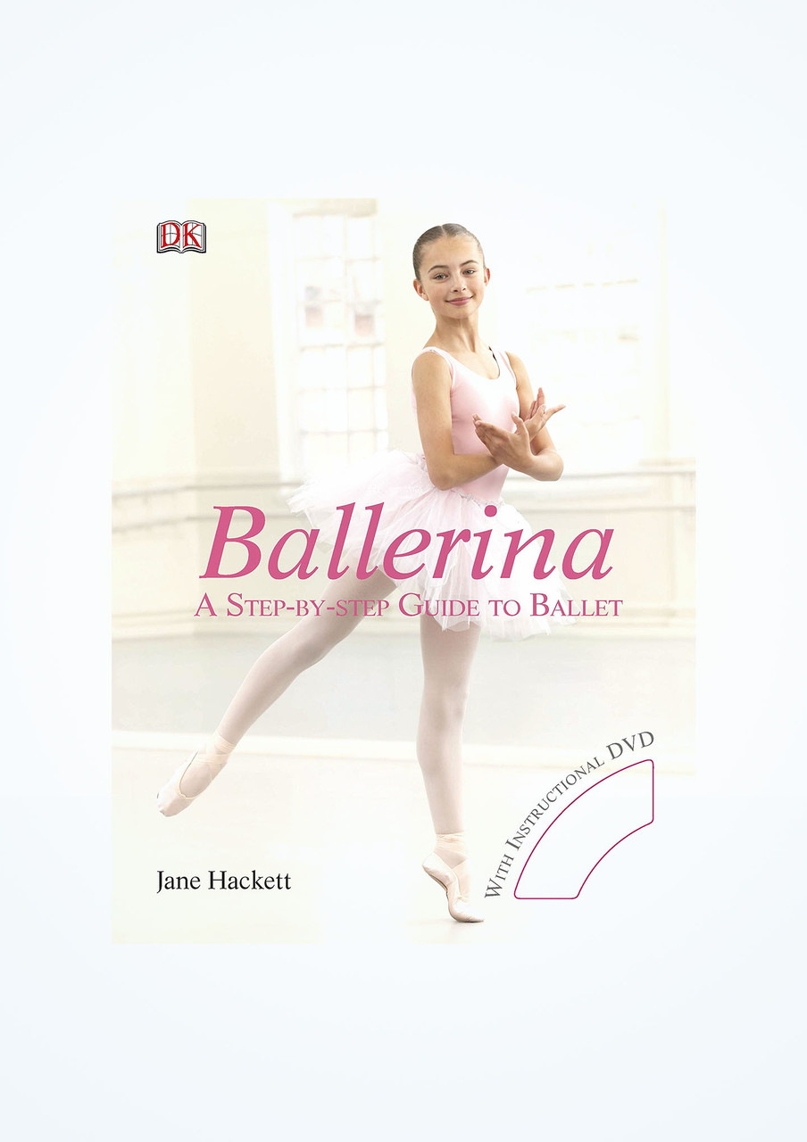 BALLERINA パンフレット Ballerina - A Step-By-Step Guide To Ballet Book & DVD | Move Dance US