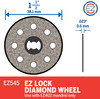 EZ Lock Diamond Wheel