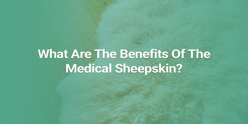 Therapeutic Benefits of authentic Australian Medical Sheepskins: