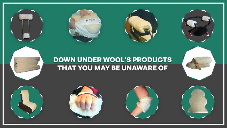 What Down-Under Wool Products could you be unaware of?