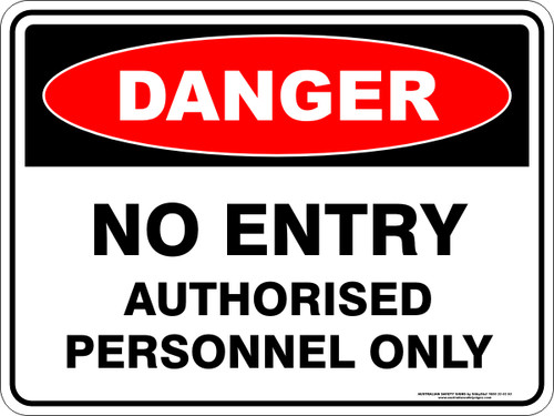 450X300MM METAL DANGER NO ENTRY AUTHORISED PERSONNEL ONLY
