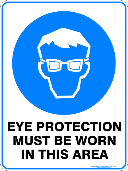 600X450MM METAL EYE PROTECTION MUST BE WORN IN THIS AREA