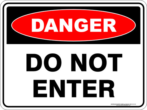 600X450MM POLY DANGER DO NOT ENTER