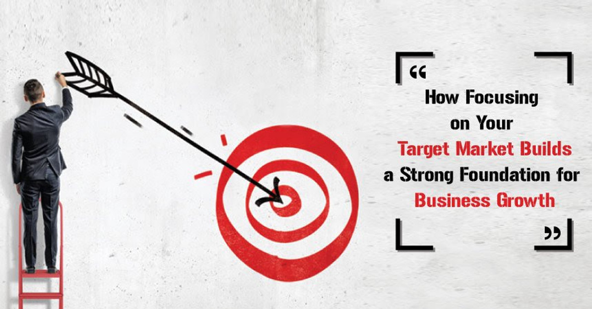 Focus on Your Target Market