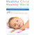 Healthy Child Healthy World Book: Creating a Cleaner, Greener, Safer Home