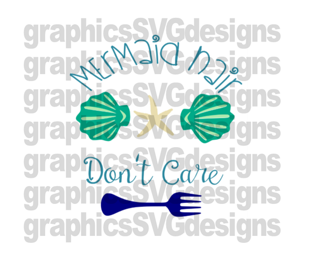 Download Mermaid Hair Don T Care Digital Download Svg Dxf