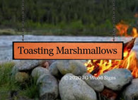 Custom Camping Wooden Signs JG Wood Signs RV ToastingMarshmallows 2