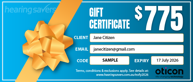 Oticon EOFY $775 Gift Certificate